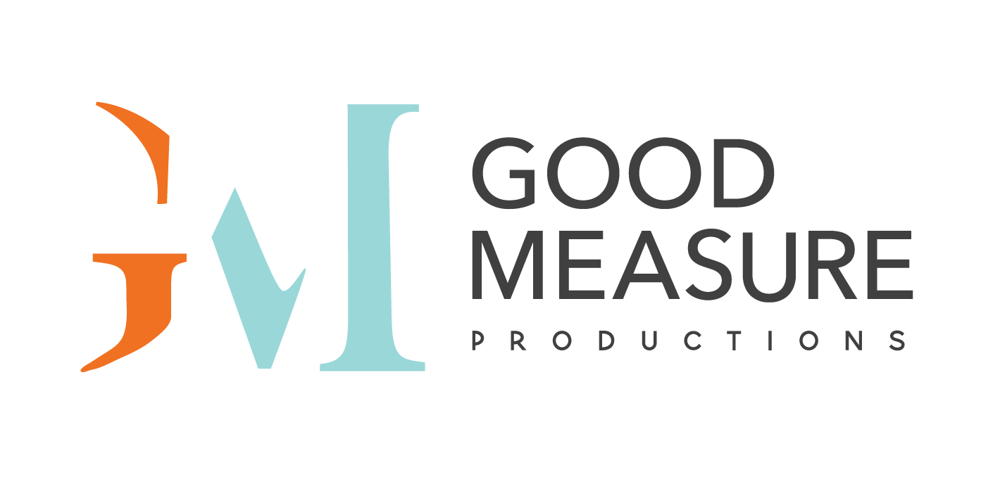 Good Measure Productions - Welcome
