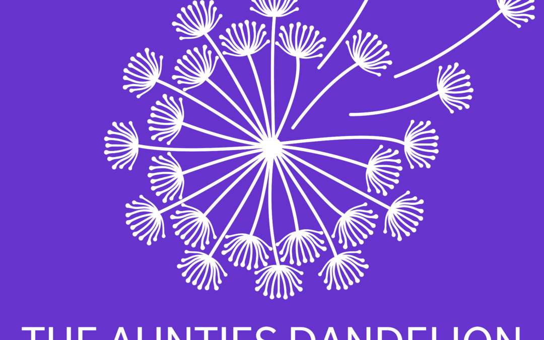 The Aunties Dandelion