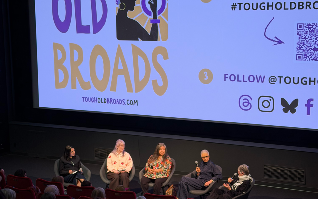 Redefining What It Means to Age: The Tough Old Broads Impact Campaign